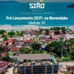 PRÉ-LANÇAMENTO EM UBATUBA EXCELENTE OPÇÃO PARA INVESTIMENTO NA PRAIA DA MARANDUBA