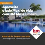 Breve Lançamento Hm Maxi Limeira, Apartamentos de 65m2 a 82m2, 2 e 3 Dormitórios, 1 Suíte, Varanda Gourmet, Área de Lazer Completa