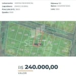 Terreno à venda, Residencial Verona, CASCAVEL - PR - Oportunidade R  240.000,00.