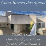 BELISSÍMA COBERTURA NO COND RESERVA DAS ÁGUAS, 274M2, 4 SUÍTES,