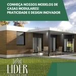 CONHEÇA NOSSOS MODELOS DE CASAS MODULARES! PRATICIDADE E DESIGN INOVADOR! CLIQUE E SAIBA MAIS!