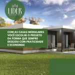 COM AS CASAS MODULARES VOCÊ ESCOLHE O PROJETO COM PRATICIDADE E ECONOMIA! CLIQUE E SAIBA MAIS!