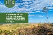 JÁ PENSOU EM TER SUA PRÓPRIA CHÁCARA OU CASA DE CAMPO? CHEGOU A HORA! O TERRENO IDEAL ESTÁ AQUI! CLIQUE E SAIBA MAIS!