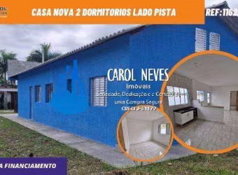 CASA NOVA 2 DORMITORIOS LADO PISTA FINANCIAMENTO GAIVOTA ITANHAEM
