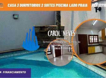 CASA 3 DORMITORIOS 2 SUITES PISCINA LADO PRAIA FINANCIAMENTO PRAIA GRANDE