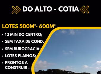 TERRENO 500M² EM CAUCAIA DO ALTO, COTIA – CONDIÇÕES ESPECIAIS DE PAGAMENTO E ACEITAMOS VEÍCULOS!