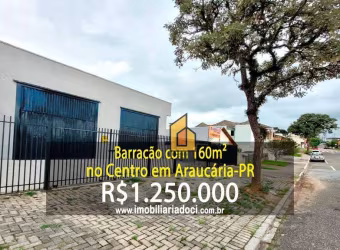 Barracão com 160m² no Centro em Araucária-PR  - A venda por R$1.250.000,00