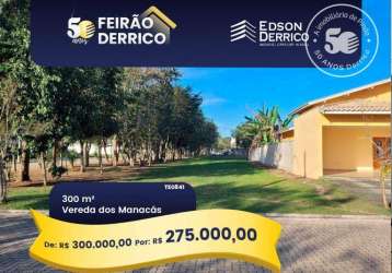 Terreno à venda, 300 m² por r$ 300.000,00 - vereda dos manacás - pindamonhangaba/sp