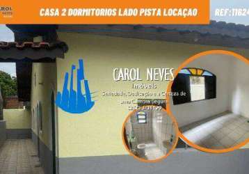 Casa 2 dormitorios lado pista locaçao mongagua