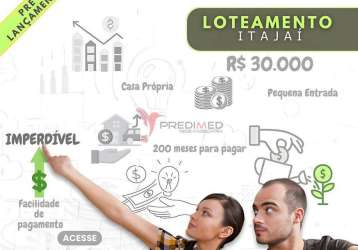 Grande oportunidade em itajaí!: pré lançamento de loteamento