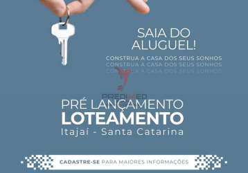 Pré-lançamento exclusivo de loteamento em itajaí - bairro itaipava!