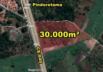 Veras vende tereno 3ha (3.000m²) na ce-040 (asfalto) em pindoretama-ce