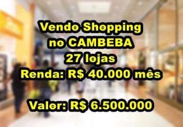 Veras vende shopping no cambeba