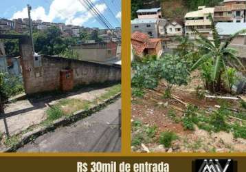 Terreno à venda, 270 m² por r$ 30.000 de entrada - grajaú - juiz de fora/mg