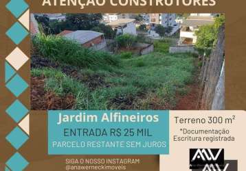 Terreno à venda, 300 m² por r$ 25.000 de entrada - jardim dos alfineiros - juiz de fora/mg