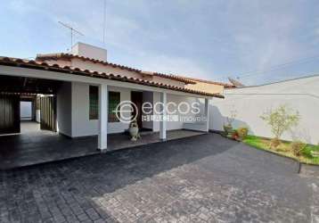 Casa para aluguel, 4 quartos, 1 suíte, 3 vagas, saraiva - uberlândia/mg