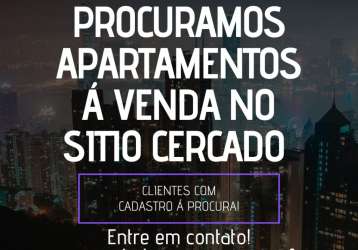 Procuramos apartamento para compra no sitio cercado