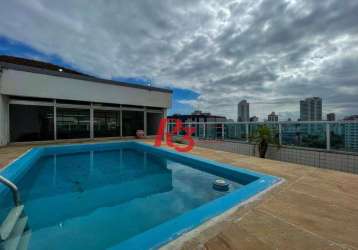 Cobertura à venda, 260 m² por r$ 1.500.000,00 - ponta da praia - santos/sp