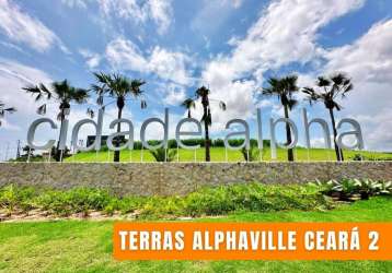 Terras alphaville ceará 2 - cidade alpha