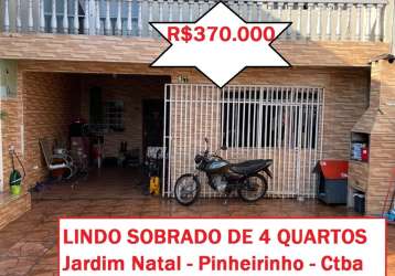 Sobrado 4 dormitorios r$ 370.000 jardim natal pinheirinho, curitiba - pr