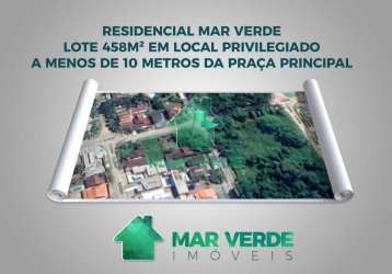 Oportunidade única: lote de esquina 458m² no residencial mar verde ii