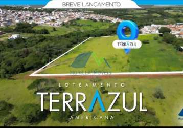 Lan&#199;amento loteamento terrazul em americana