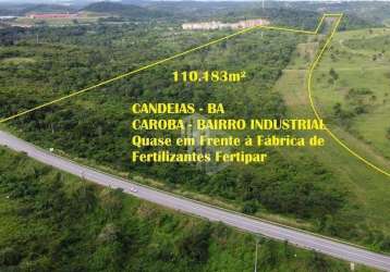 Terreno para industria ou logística em candeias, bahia. são 110.183m² em local nobre na zona industrial da cidade.