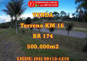 Terreno com 500.000m2 no km 16 da br 174