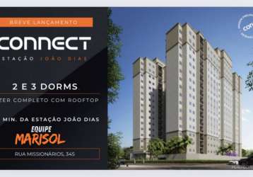 Lançamento mcmv conect joão dias / santo amaro.  2 ou 3 dormitórios  suíte, varanda e opção de vaga.  plantas de 31 a 52 m².  antecipe-se ao lançamento, já estamos montando pastas! rua missionários  6