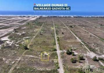 Terreno praia village dunas ii, 800m da beira mar