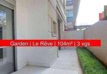 Apartamento garden rua cuevas, 100 - city lapa, 104m², 2 suítes, 3 vagas, le rêve exto