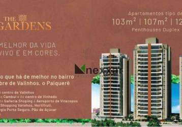 Apartamento com 3 dormitórios à venda de 103m² a 128 m² - jardim paiquerê - valinhos/sp