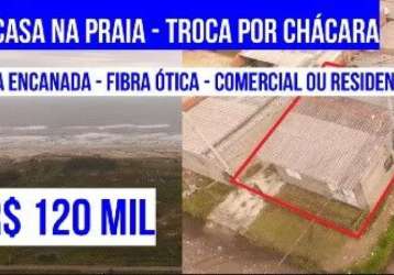 123273 casa na praia de esquina comercial ou residencial em tramandaí  troca por chácara