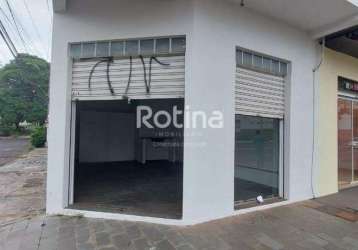 Loja para alugar, saraiva - uberlândia/mg - rotina imobiliária