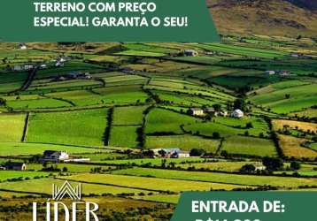 Terreno com preço especial! garanta o seu! não perca a oportunidade de comprar seu terreno!