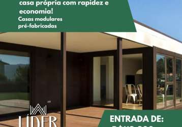 Realize o sonho de ter uma casa própria com rapidez e economia! casas modulares!