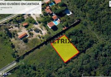 Terreno à venda, 858 m² por r$ 180.000,00 - encantada - eusébio/ce