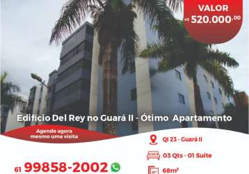 Edifício del rey no guará ii - ótimo  apartamento