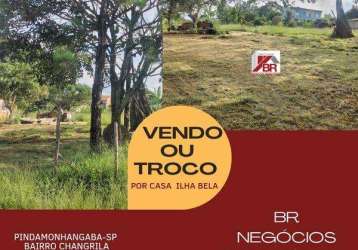 Venda ou  troco por casa em ilha bela- litoral norte de sp