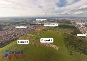 Lançamento ecopark ii - lotes residenciais e comerciais na zona sul de uberlandia