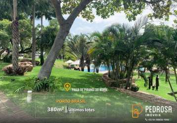 Lote de 380 m2 no porto brasil - exclusividade e qualidade de vida - situado na rua princial