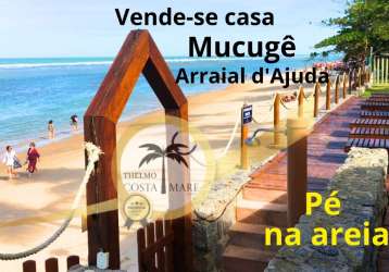 Casa em condomínio pé na areia na praia do mucugê casa alto padrão em arraial d’ajuda