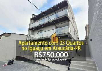 Apartamento com 3 dormitórios à venda, 107 m² por r$ 750.000,00 - iguaçu - araucária/pr