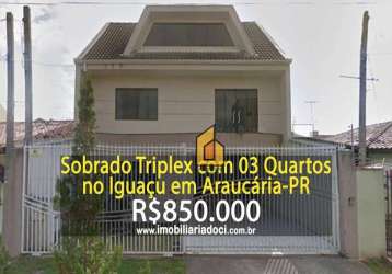 Sobrado com 3 dormitórios à venda, 203 m² por r$ 850.000,00 - iguaçu - araucária/pr