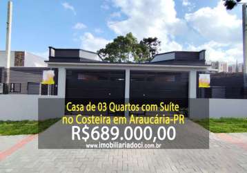 Casa de 03 quartos com suíte no costeira em araucária-pr  - a venda por r$689.000,00