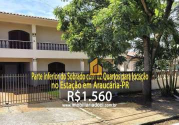 Parte inferior do sobrado com 02 quartos para locação no estação em araucária-pr  - locação por r$1.560,00