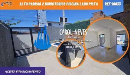 CASA NOVA ALTA PADRAO 2 DORMITORIOS LADO PISTA FINANCIAMENTO MONGAGUA