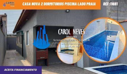 CASA NOVA 2 DORMITORIOS PISCINA LADO PRAIA FINANCIAMENTO BANCARIO ITANHAEM