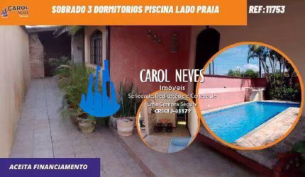 SOBRADO 3 DORMITORIOS PISCINA LADO PRAIA FINANCIAMENTO ITANHAEM