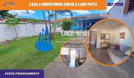 CASA 2 DORMITORIOS LADO MORRO FINANCIAMENTO BANCARIO ITANHAEM SAVOY